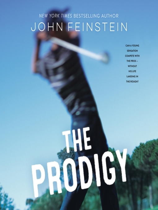 Title details for The Prodigy by John Feinstein - Available